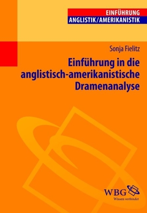 Einführung in die anglistisch-amerikanistische Dramenanalyse von Fielitz,  Sonja