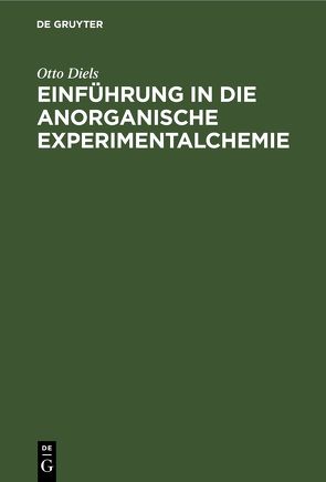 Einführung in die anorganische Experimentalchemie von Diels,  Otto