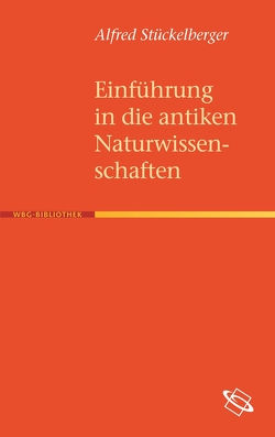 Einführung in die antiken Naturwissenschaften von Stückelberger,  Alfred