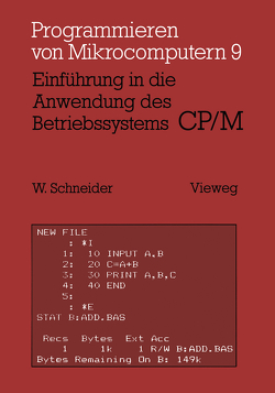 Einführung in die Anwendung des Betriebssystems CP/M von Wolfgang,  Schneider