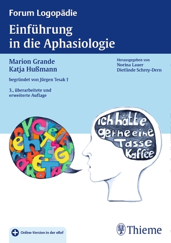 Einführung in die Aphasiologie von Grande,  Marion, Hußmann,  Katja