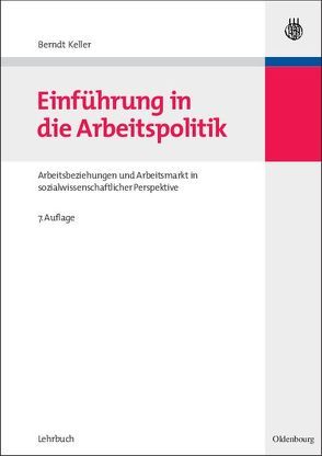 Einführung in die Arbeitspolitik von Keller,  Berndt