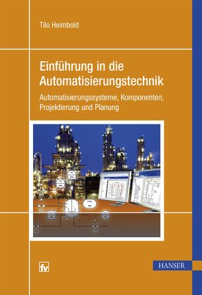 Einführung in die Automatisierungstechnik von Heimbold,  Tilo