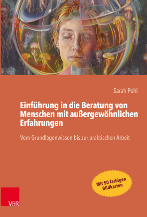 Einführung in die Beratung von Menschen mit außergewöhnlichen Erfahrungen von Pohl,  Sarah