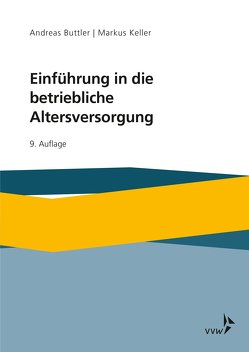 Einführung in die betriebliche Altersversorgung von Buttler,  Andreas, Keller,  Markus