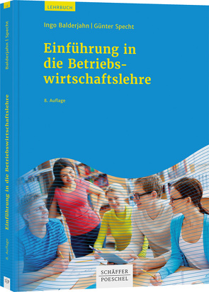 Einführung in die Betriebswirtschaftslehre von Balderjahn,  Ingo, Specht,  Günter