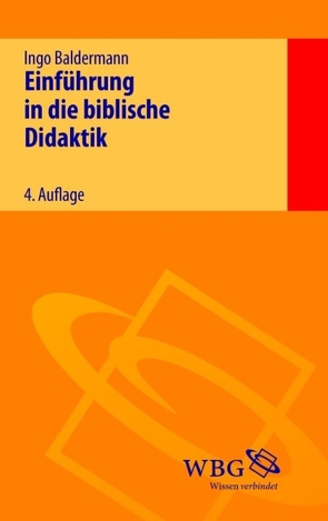 Einführung in die biblische Didaktik von Baldermann,  Ingo