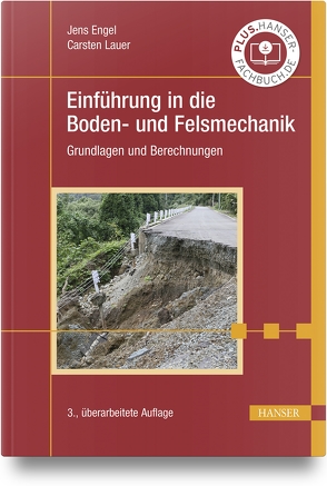 Einführung in die Boden- und Felsmechanik von Engel,  Jens, Lauer,  Carsten
