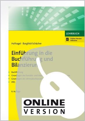 Einführung in die Buchführung und Bilanzierung von Burgfeld-Schächer,  Beate, Hufnagel,  Wolfgang