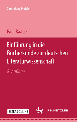 Einführung in die Bücherkunde zur deutschen Literaturwissenschaft von Raabe,  Paul