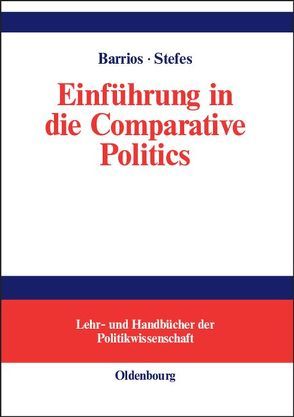 Einführung in die Comparative Politics von Barrios,  Harald, Stefes,  Christoph H.