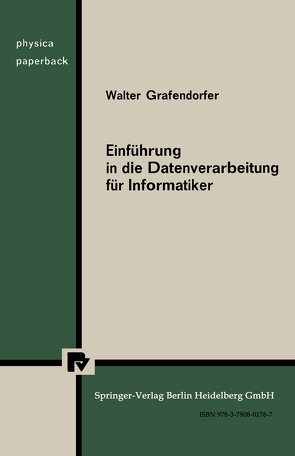 Einführung in die Datenverarbeitung für Informatiker von Grafendorfer,  W.