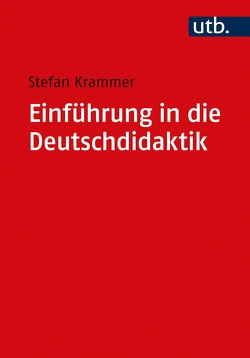 Einführung in die Deutschdidaktik von Krammer,  Stefan