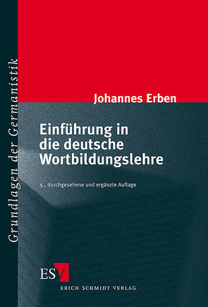 Einführung in die deutsche Wortbildungslehre von Erben,  Johannes