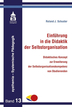 Einführung in die Didaktik der Selbstorganisation von Schuster,  Roland J.