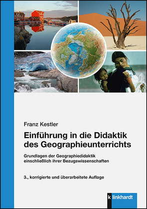 Einführung in die Didaktik des Geographieunterrichts von Kestler,  Franz
