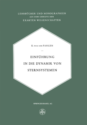 Einführung in die Dynamik von Sternsystemen von Pahlen,  E. von der