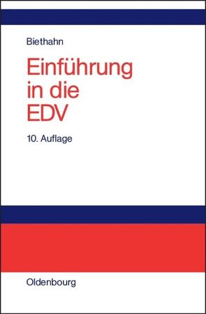 Einführung in die EDV für Wirtschaftswissenschaftler von Biethahn,  Jörg, Ike,  Ralf, Tietze,  Martin