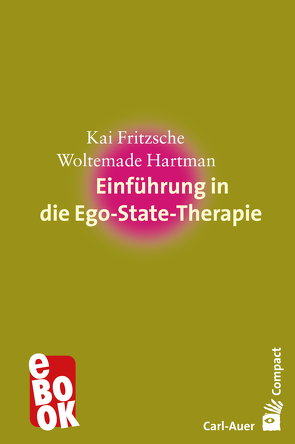 Einführung in die Ego-State-Therapie von Fritzsche,  Kai, Hartman,  Woltemade