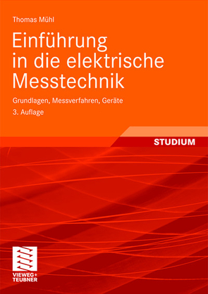 Einführung in die elektrische Messtechnik von Mühl,  Thomas