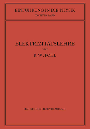 Einführung in die Elektrizitätslehre von Pohl,  Robert Wichard