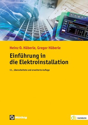 Einführung in die Elektroinstallation von Häberle,  Gregor, Häberle,  Heinz O.