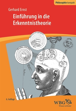 Einführung in die Erkenntnistheorie von Ernst,  Gerhard, Schönecker,  Dieter, Strobach,  Niko