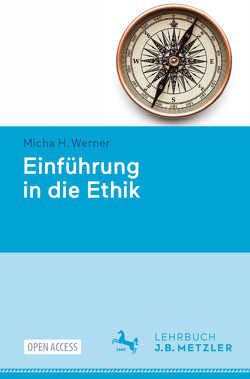 Einführung in die Ethik von Werner,  Micha H.