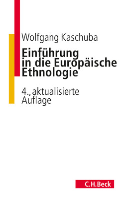 Einführung in die Europäische Ethnologie von Kaschuba,  Wolfgang