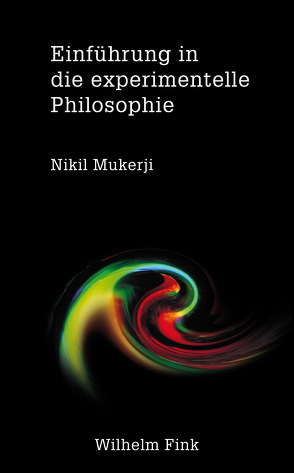 Einführung in die experimentelle Philosophie von Mukerji,  Nikil