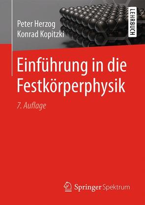Einführung in die Festkörperphysik von Herzog,  Peter, Kopitzki,  Konrad