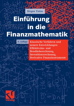 Einführung in die Finanzmathematik von Tietze,  Jürgen