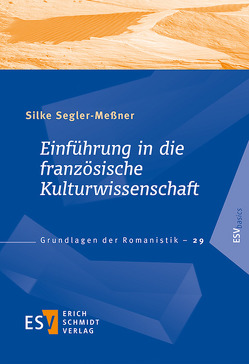 Einführung in die französische Kulturwissenschaft von Segler-Meßner,  Silke