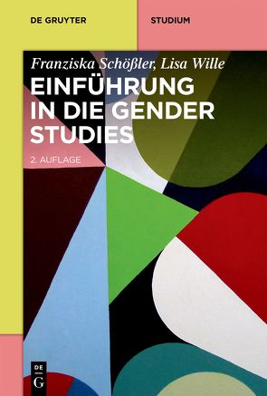 Einführung in die Gender Studies von Schößler,  Franziska, Wille,  Lisa