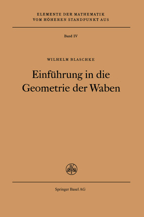 Einführung in die Geometrie der Waben von Blaschke,  W.
