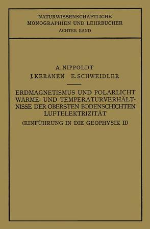 Einführung in die Geophysik von Nippoldt,  A., Schweidler,  E.