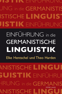 Einführung in die germanistische Linguistik von Harden,  Theo, Hentschel,  Elke