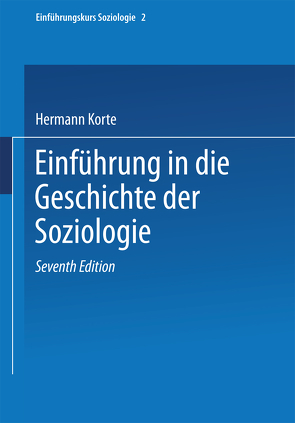 Einführung in die Geschichte der Soziologie von Korte,  Hermann