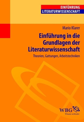 Einführung in die Grundlagen der Literaturwissenschaft von Klarer,  Mario