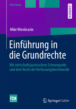 Einführung in die Grundrechte von Wienbracke,  Mike