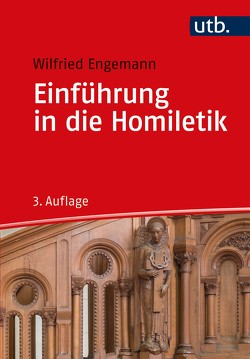 Einführung in die Homiletik von Engemann,  Wilfried