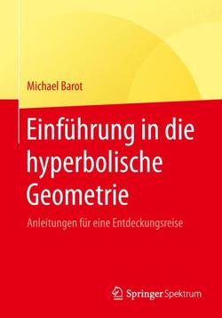 Einführung in die hyperbolische Geometrie von Barot,  Michael