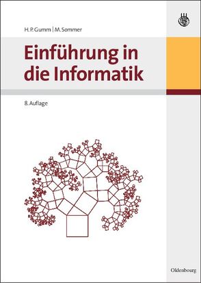 Einführung in die Informatik von Gumm,  Heinz Peter, Sommer,  Manfred