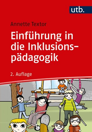 Einführung in die Inklusionspädagogik von Textor,  Annette