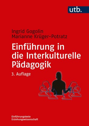 Einführung in die Interkulturelle Pädagogik von Gogolin,  Ingrid, Krüger-Potratz,  Marianne