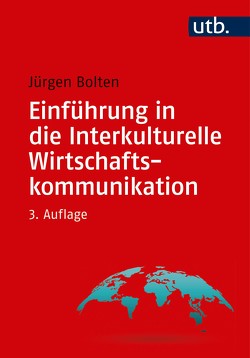 Einführung in die Interkulturelle Wirtschaftskommunikation von Bolten,  Jürgen