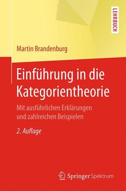 Einführung in die Kategorientheorie von Brandenburg,  Martin