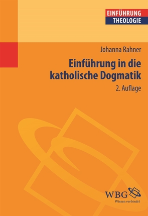 Einführung in die katholische Dogmatik von Rahner,  Johanna