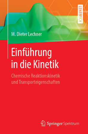 Einführung in die Kinetik von Lechner,  Manfred Dieter