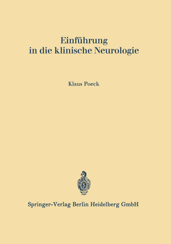 Einführung in die klinische Neurologie von Poeck,  Klaus